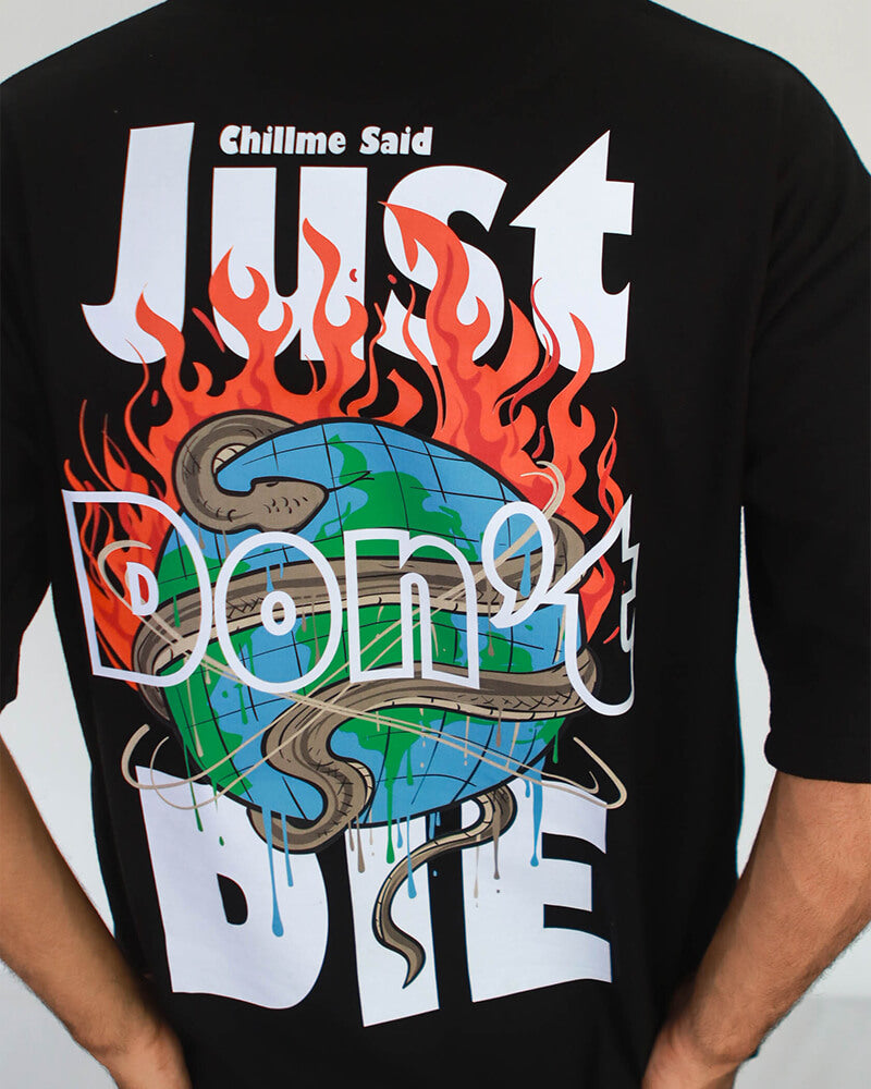 Just Don't Die Oversized T-Shirt for Men