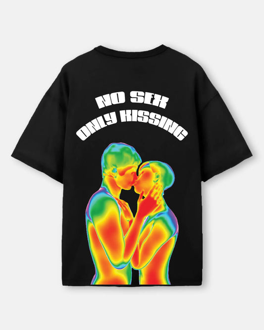 No Sex Only Kissing Oversized Tee